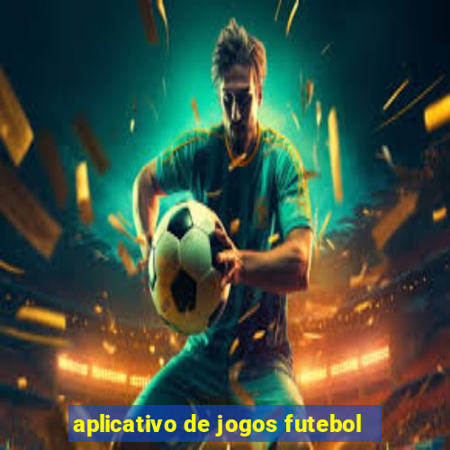 aplicativo de jogos futebol